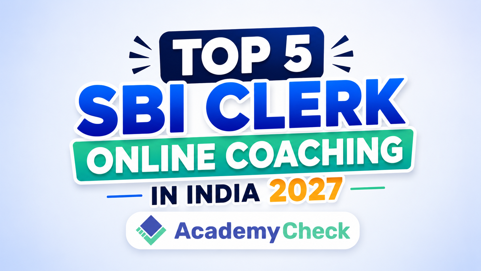 India’s Top 5 SBI Clerk Online Coaching Institutes for 2027 Preparation